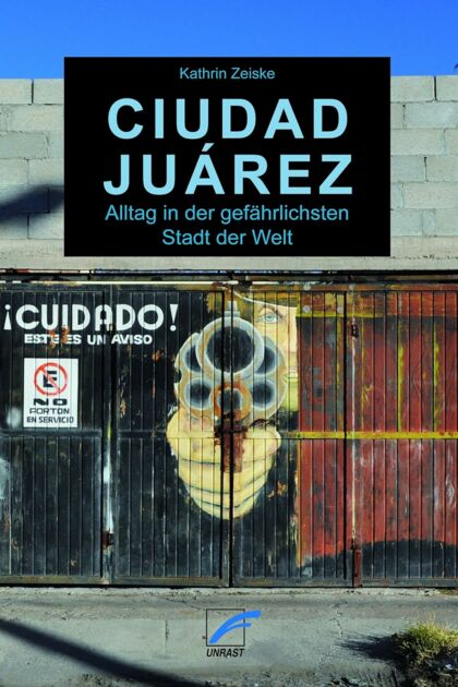 Buchcover von Kathrin Zeiske: Cicudad Juarez